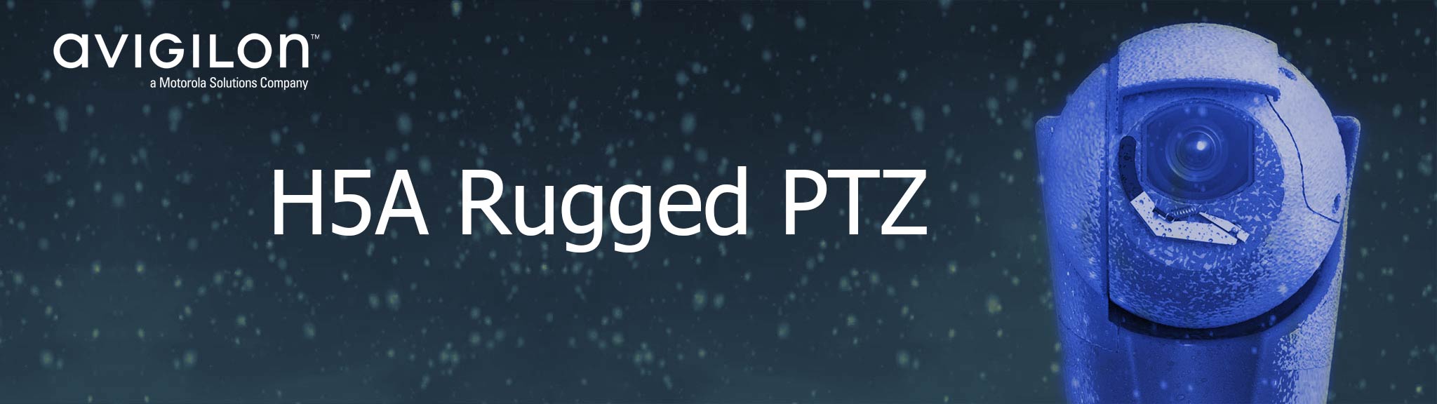 Avigilon H5A Rugged PTZ H5A Rugged PTZ - Avigilon H5A Rugged PTZ
