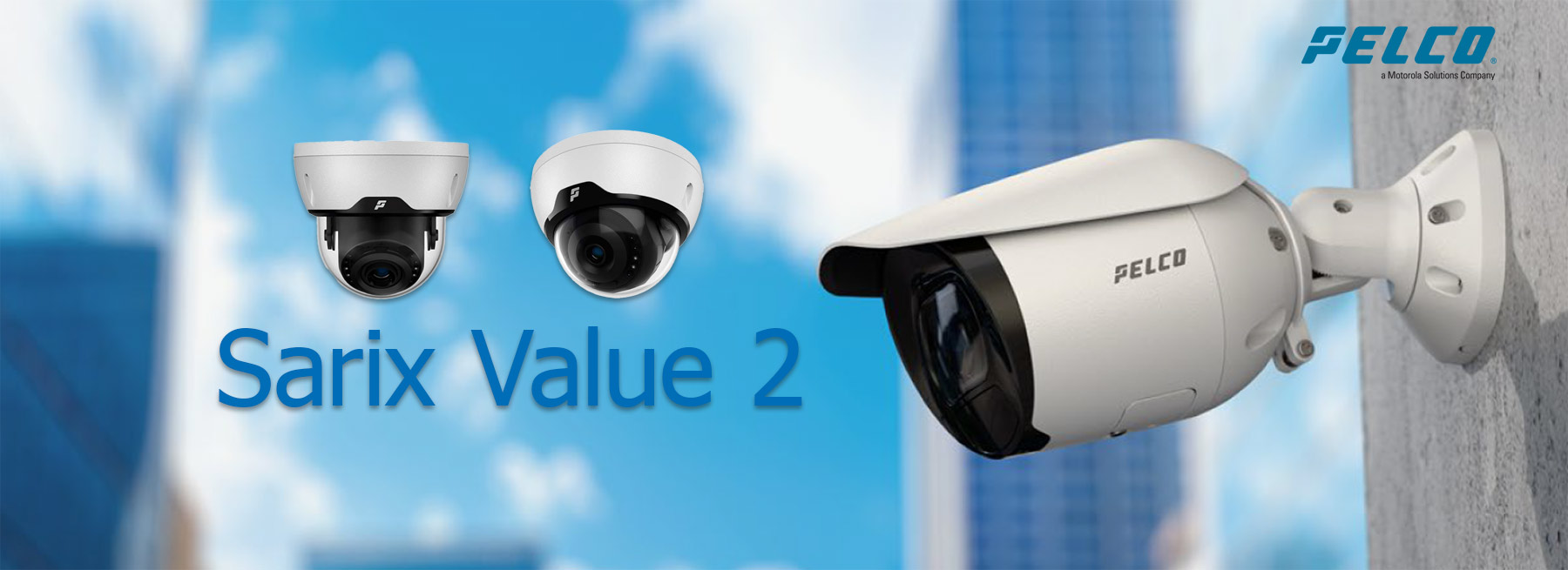 Pelco Sarix Value 2 banner landing pelco sarix value2 - Pelco Sarix Value 2