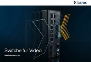 barox switche uebersicht 300x205 - Barox Produktkataloge