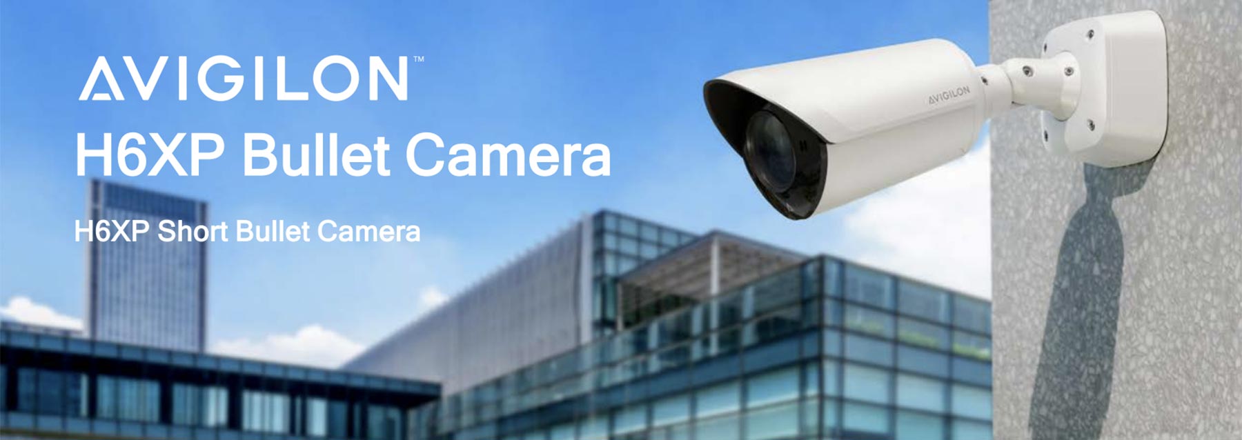 Avigilon H6XP h6x bullet schmuck banner - Avigilon H6XP